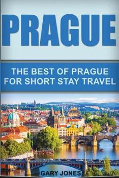 Paperback Prague: The Best Of Prague For Short Stay Travel Book