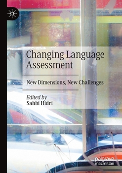 Paperback Changing Language Assessment: New Dimensions, New Challenges Book