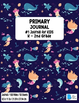 Primary Story Book: Dotted Midline and Picture Space Mermaid Design Grades K-2 School Exercise Book Draw and Write Journal 100 Story Pages - ( Kids ... Soft Cover Home School, Kindergarten v12