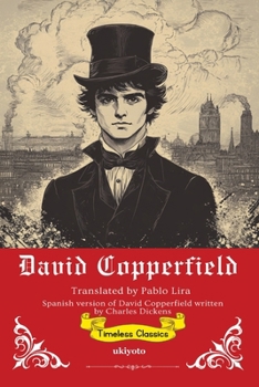 David Copperfield Spanish Version (Spanish Edition)