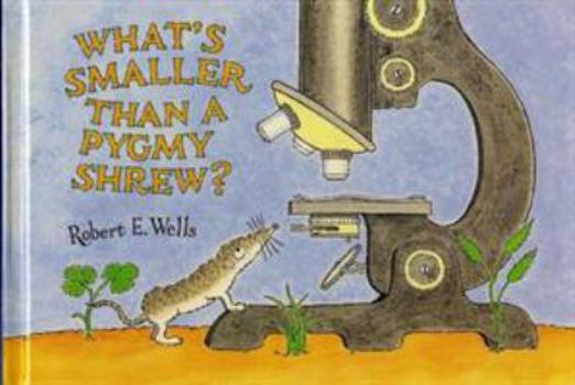 Hardcover What's Smaller Than a Pygmy Shrew? Book