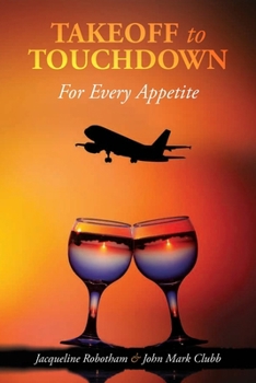 Paperback Takeoff to Touchdown: For Every Appetite Book