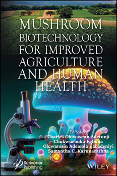 Hardcover Mushroom Biotechnology for Improved Agriculture and Human Health Book