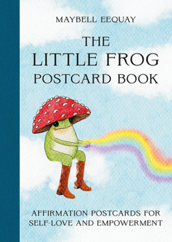 Hardcover The Little Frog Postcard Book: Affirmation Postcards for Self-Love and Empowerment Book