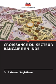 Paperback Croissance Du Secteur Bancaire En Inde [French] Book
