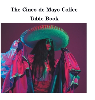 Hardcover The Cinco de Mayo Coffee Table Book