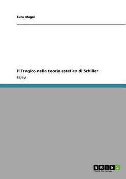 Paperback Il Tragico nella teoria estetica di Schiller [Italian] Book