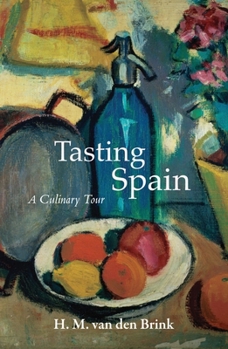 Paperback Tasting Spain: A Culinary Tour Book