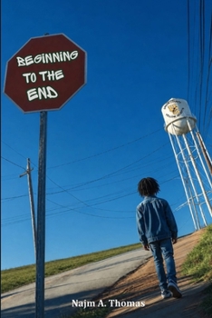 Paperback Beginning to the End: A Contemporary Novel About Life's Turning Points Book