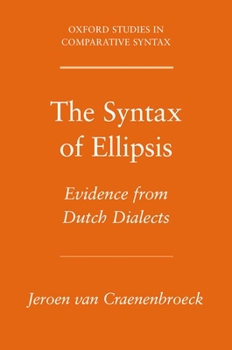 Paperback Syntax of Ellipsis: Evidence from Dutch Dialects Book