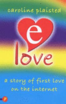 Paperback E-love: a Love Story on the Internet Book