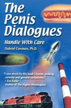 Paperback The Penis Dialogues: Handle with Care Book