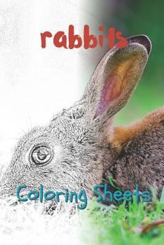 Paperback Rabbit Coloring Sheets: 30 Rabbit Drawings, Coloring Sheets Adults Relaxation, Coloring Book for Kids, for Girls, Volume 7 Book
