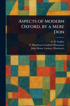 Aspects of Modern Oxford, by a Mere Don