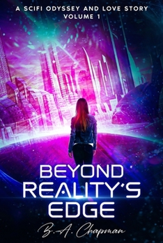 Paperback Beyond Reality's Edge - Volume 1: A SciFi Odyssey and Love Story Book