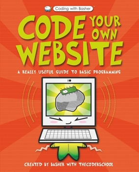 Paperback Code Your Own Website (Coding with Basher) Book