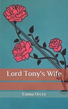 Paperback Lord Tony's Wife Book