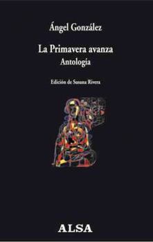 Paperback La primavera avanza: Antología [Spanish] Book
