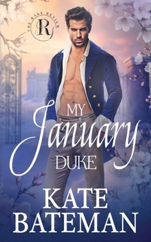 My January Duke: ( A Rake Review Season 2 novella)