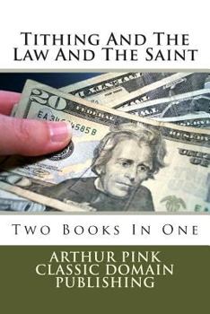 Paperback Tithing And The Law And The Saint Book