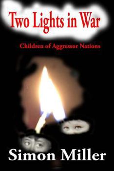 Paperback Two Lights in War: Children of Aggressor Nations Book