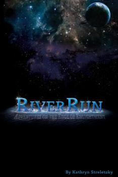 Paperback Riverrun: Adventures on the Edge of Enlightenment Book