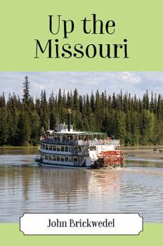 Paperback Up the Missouri Book