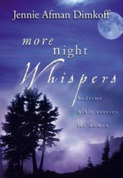 Hardcover More Night Whispers: Bedtime Bible Stories for Women Book