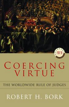 Paperback Coercing Virtue: The Worldwide Rule of Judges Book