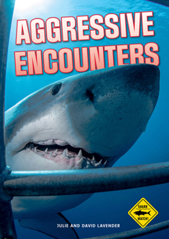 Hardcover Shark Watch!: Aggressive Encounters Book