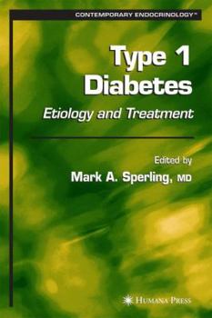 Hardcover Type 1 Diabetes: Etiology and Treatment Book