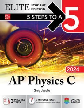 Paperback 5 Steps to a 5: AP Physics C 2024 Elite Student Edition Book