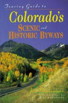 Paperback Touring Guide to Colorado's Scenic and Historic Byways Book