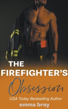 Paperback The Firefighter's Obsession Book