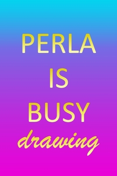 Perla: Sketchbook | Blank Creative Sketching Pad | Sketch Book Paper | Im Very Busy Pink Purple Gold Personalized Custom First Name Letter P | Teach & ... & Illustrator | Imagine Create Learn to Draw
