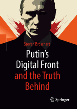 Hardcover Putin's Digital Front and the Truth Behind Book