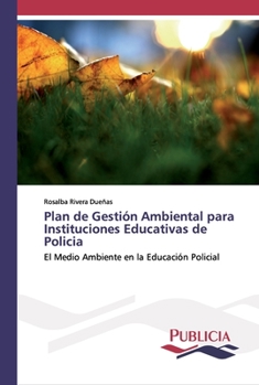 Paperback Plan de Gestión Ambiental para Instituciones Educativas de Policia [Spanish] Book