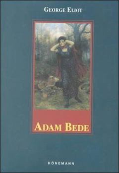 Hardcover Adam Bede (Konemann Classics) Book