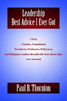 Paperback Leadership: Best Advice I Ever Got Book