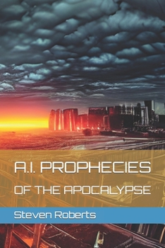 Paperback A.I. Prophecies of the Apocalypse Book