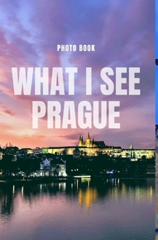 Hardcover What I see Prague Book