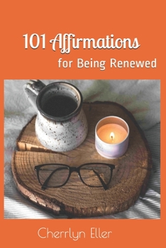 Paperback 101 Affirmations for Being Renewed Book