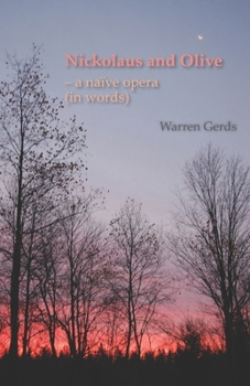 Paperback Nickolaus and Olive: - a naïve opera (in words) Book