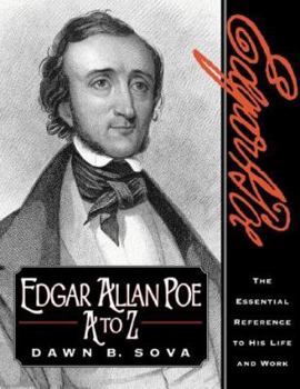 Hardcover Edgar Allan Poe A to Z: The Essential Reference to His Life and Work Book