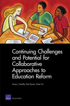 Paperback Continuing Challenges and Potential for Collaborative Approaches to Education Reform Book