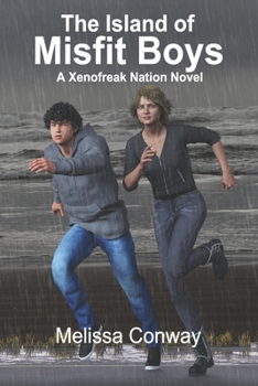 Paperback The Island of Misfit Boys: A Xenofreak Nation Novel Book