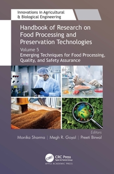 Hardcover Handbook of Research on Food Processing and Preservation Technologies: Volume 5: Emerging Techniques for Food Processing, Quality, and Safety Assuranc Book