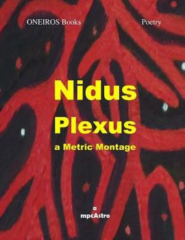 Paperback Nidus Plexus: a metric montage Book