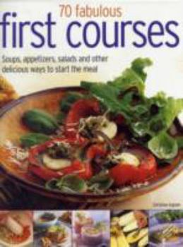 Paperback 70 Fabulous First Courses Book