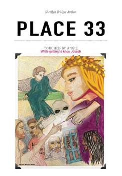 Hardcover Place 33, - Book 2 - Touched by Angie: While getting to know Joseph Campbell Book
